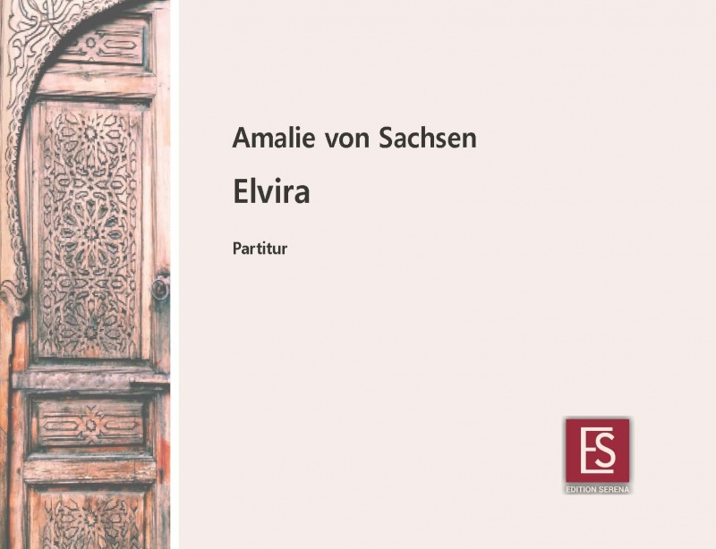 "Elvira"
Amalie von Sachsen