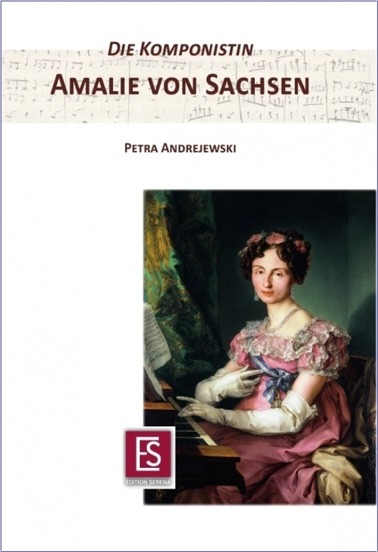 Die Komponistin Amalie von Sachsen